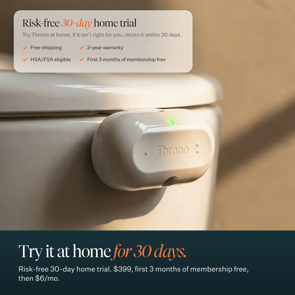 Close-up of the Throne sensor on a toilet with a 30-day home trial panel, with the headline "Try it at home for 30 days."